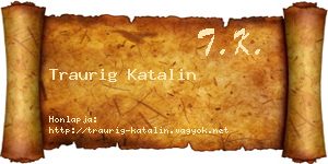 Traurig Katalin névjegykártya